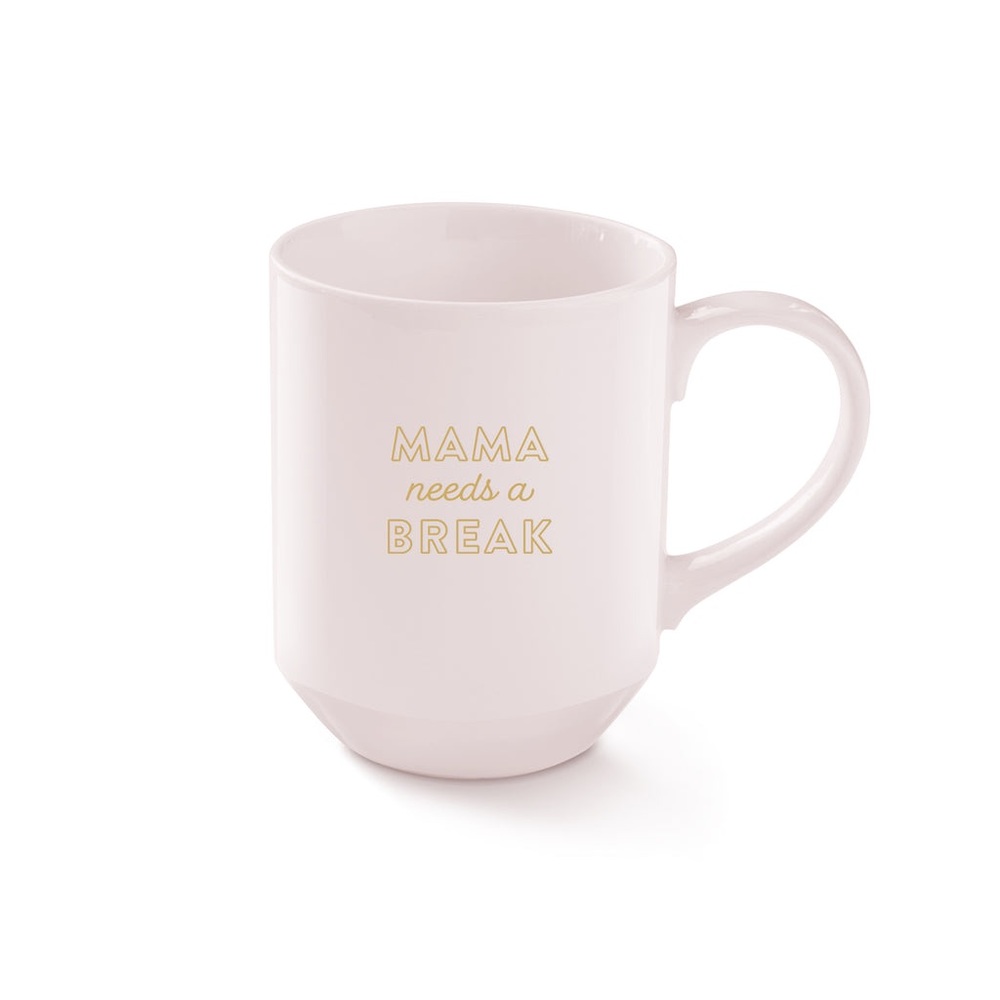 Coffee mug pink mama need a break.